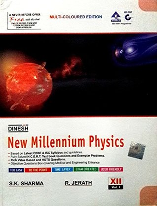 Dinesh New Millennium Physics Class 12 Vol I or II ( 2017-18)