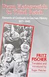From Kaiserreich to Third Reich: Elements of Continuity in German History, 1871 1945