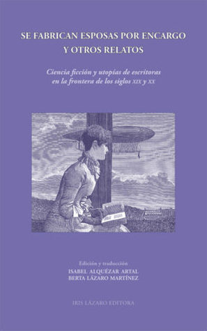 Se fabrican esposas por encargo y otros relatos (Paperback)