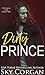 Dirty Prince by Sky Corgan
