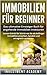 Immobilien für Beginner by Investment Academy