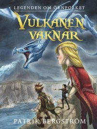 Vulkanen vaknar (Legenden om Örnfolket, #2)