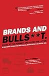 Brands and Bulls*...