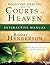 Receiving Healing from the Courts of Heaven Interactive Manual: Removing Hindrances that Delay or Deny Your Healing