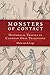 Monsters of Contact: Histor...