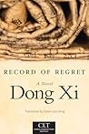 Record of Regret by Dong Xi