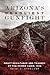 Arizona's Deadliest Gunfight: Draft Resistance and Tragedy at the Power Cabin, 1918