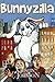 Bunnyzilla