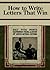 How to Write Letters that Win by George  Chambers