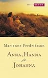 Anna, Hanna ja Johanna by Marianne Fredriksson