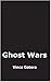 Ghost Wars