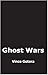 Ghost Wars