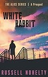 White Rabbit (Alice #0.5)