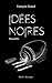 Idées noires by François Gravel