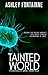 Tainted World (The Rememdiu...