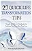 27 Quick Life Transformatio...