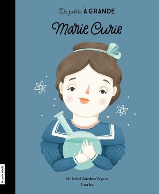 Marie Curie (De petite à grande)