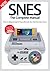 SNES The Complete Manual by Retro Gamer