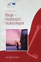 Rõuge – muinasajast muinasmajani