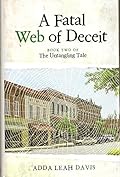 A Fatal Web of Deceit