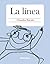 La línea (Primeras travesías) (Spanish Edition)