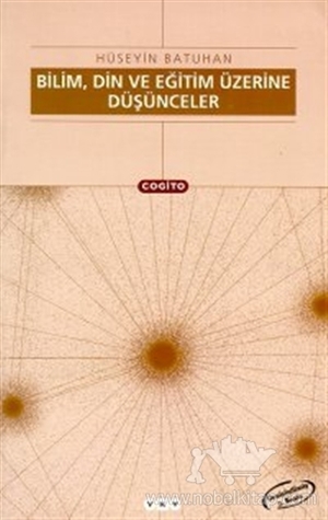 Bilim, Din ve Eğitim Üzerine Düşünceler (Paperback)