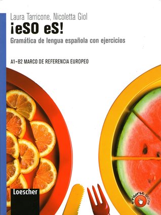 ¡eSO eS!: Gramática de lengua española con ejercicios