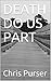 Death Do Us Part  (Investigation #2)