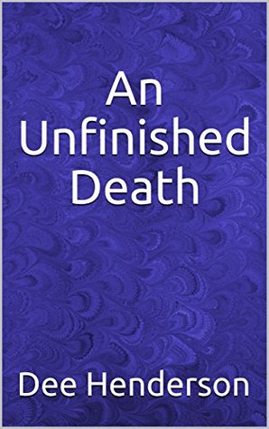An Unfinished Death (Kindle Edition)