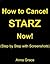 How to Cancel STARZ Subscription by Anna Grace