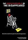 Book cover for The People's Republic of the Disappeared (2nd edition): Stories from inside China's system for enforced disappearances