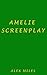 Amelie Screenplay