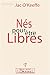 Nés pour être libres
