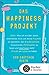 Das Happiness-Projekt: Oder: Wie ich ein Jahr damit verbrachte, mich um meine Freunde zu kümmern, den Kleiderschrank auszumisten, Philosophen zu lesen ... Freude am Leben zu haben (German Edition)