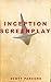 Inception Screenplay