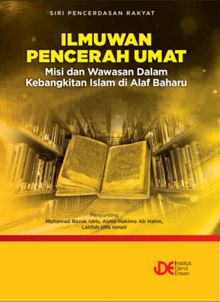 Ilmuwan Pencerah Umat: Misi dan Wawasan dalam Kebangkitan Islam di Alaf Baharu
