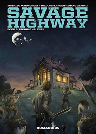 Savage Highway Vol. 2: Trouble Halfway (Kindle Edition)