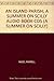AN ISLAND PARISH; A SUMMER ON SCILLY AUDIO BOOK CDS by Nigel Farrell
