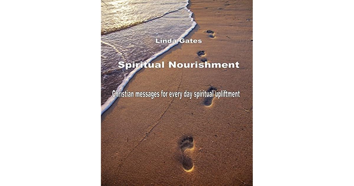 Spiritual Nourishment Christian Messages for Every Day Spiritual