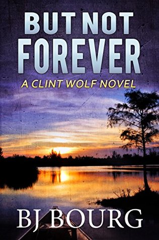 But Not Forever (Clint Wolf #4)
