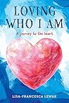 Loving Who I Am: ...