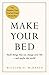 Make Your Bed: Small things...