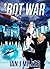 'Bot War