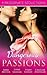 Dangerous Passions: Dangerous Sanctuary / The Heat Of Passion / Darker Side Of Desire / A Man Of Honour