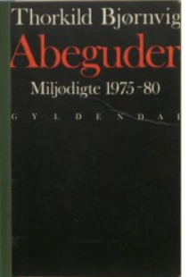 Abeguder, Miljødigte 1975-80 (Paperback)