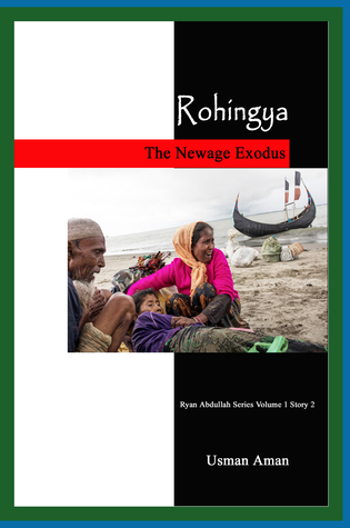Rohingya - The Newage Exodus
