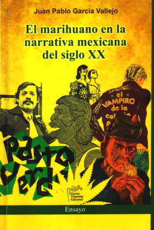 El marihuano en la narrativa mexicana del siglo XX