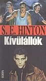 Kívülállók by S.E. Hinton