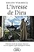 L'ivresse de Dieu (French Edition)