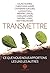 Transmettre